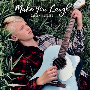 收聽Carson Lueders的Make You Laugh歌詞歌曲