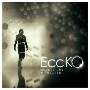 ดาวน์โหลดและฟังเพลง Locked out of Heaven พร้อมเนื้อเพลงจาก Eccko