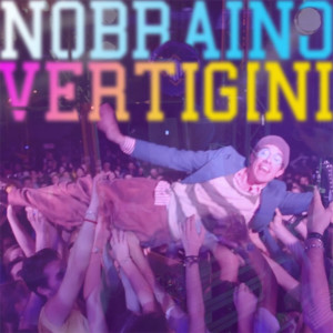 อัลบัม Vertigini ศิลปิน Nobraino