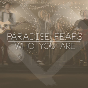 Album Who You Are oleh Paradise Fears