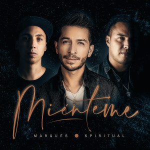 Listen to Miénteme song with lyrics from Marques