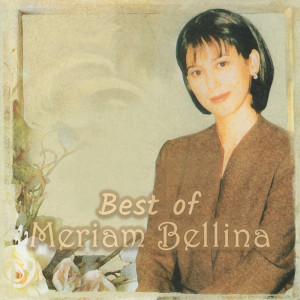 อัลบัม Best of Meriam Bellina ศิลปิน Meriam Bellina