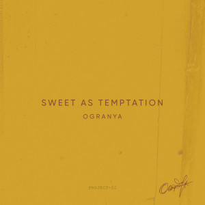 Ogranya的專輯Sweet As Temptation