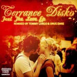 收聽Terrance Dizko的Feel The Love (Tommy Largo Remix)歌詞歌曲