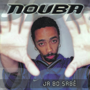 Album Ja Bo Sabé from Nouba