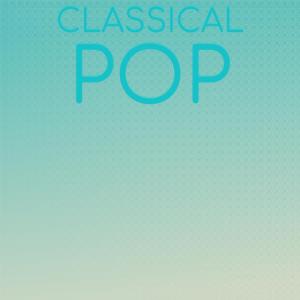 Various Artists的专辑Classical Pop