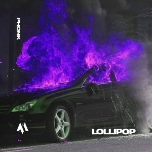 Album LOLLIPOP - PHONK oleh Phxntom