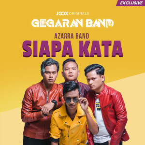 Azarra Band的专辑Siapa Kata [JOOX ORIGINALS]