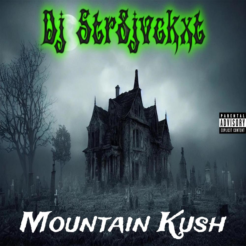 Mountain Kush (Rare Mix|Explicit)