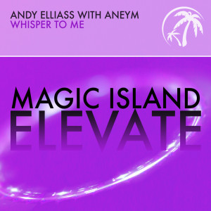 Dengarkan Whisper To Me lagu dari Andy Elliass dengan lirik