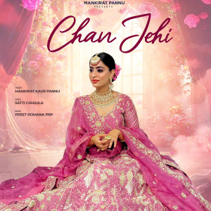 Listen to Chan Jehi song with lyrics from Mankirat Pannu