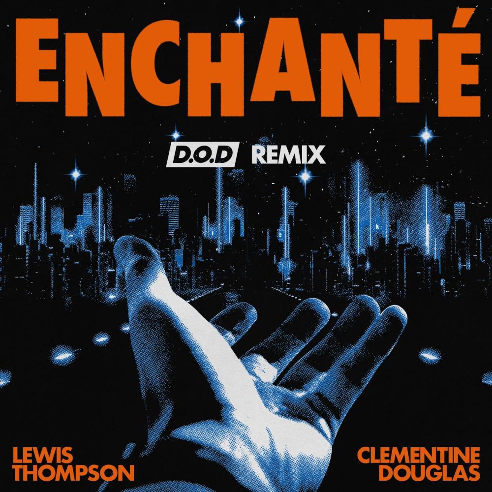Enchanté (D.O.D. Remix)