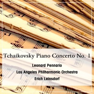 Album Tchaikovsky Piano Concerto No. 1 from Leonard Pennario