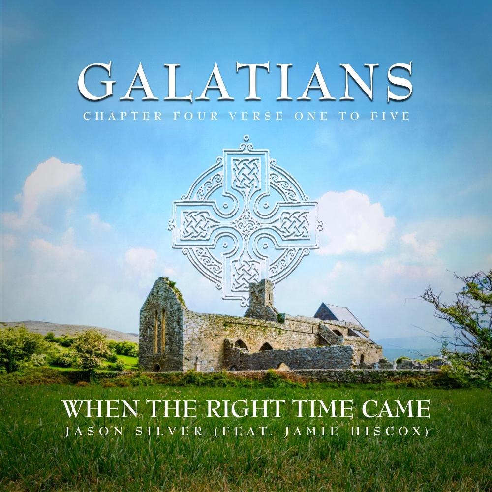 When the Right Time Came (Galatians 4:1-5) (feat. Jamie Hiscox)
