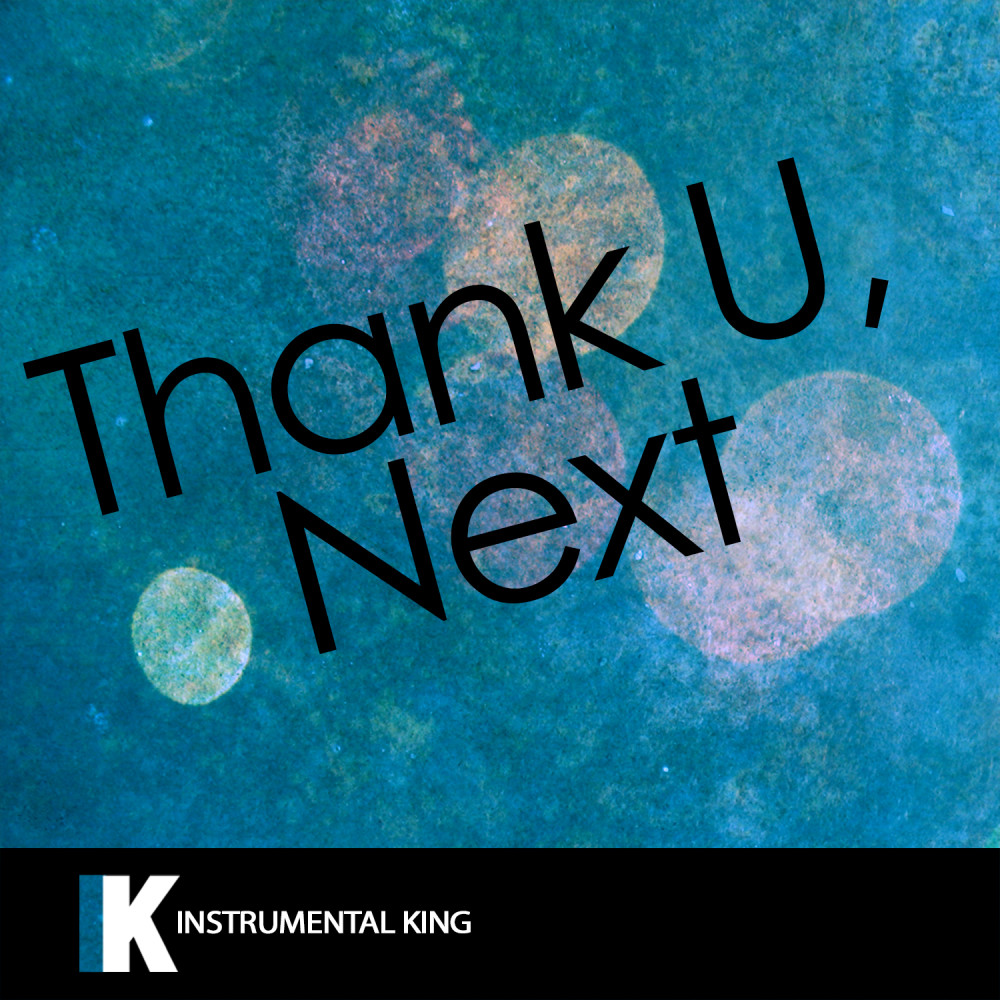 Thank U, Next (In the Style of Ariana Grande) [Karaoke Version] (In the Style of Ariana Grande|Karaoke Version)