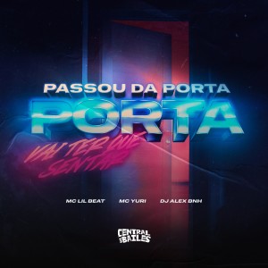 อัลบัม Passou da Porta Vai Ter Que Sentar (Explicit) ศิลปิน MC Lil Beat