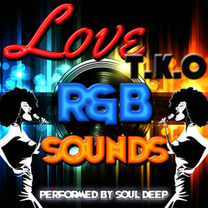 Love T.K.O: R&B Sounds