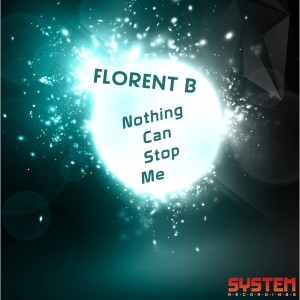 อัลบัม Nothing Can Stop Me ศิลปิน Florent B