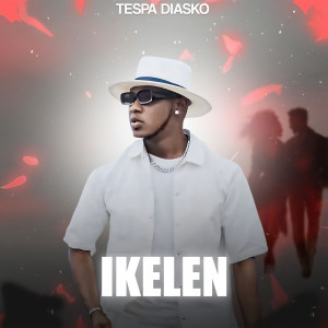 Listen to Ikelen song with lyrics from Tespa Diasko