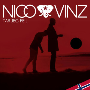 Nico & Vinz的專輯Tar Jeg Feil