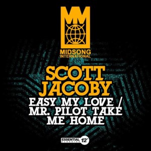 Scott Jacoby的專輯Easy My Love / Mr. Pilot Take Me Home
