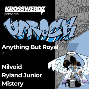 Ryland Junior的專輯Uprock: Anything but Royal
