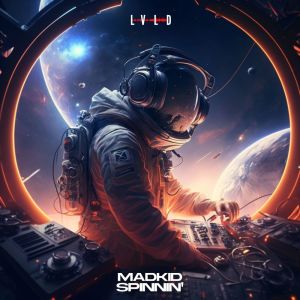 收听Madkid的Spinnin'歌词歌曲