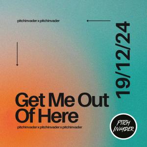 收聽Pitch Invader的Get Me Out Of Here歌詞歌曲
