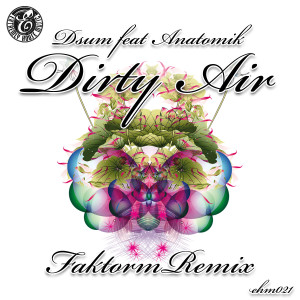 ดาวน์โหลดและฟังเพลง Dirty Air (Faktorm Remix) พร้อมเนื้อเพลงจาก Dsum
