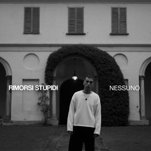 收聽Nessuno的Rimorsi stupidi (Explicit)歌詞歌曲