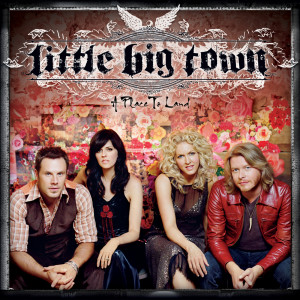 ดาวน์โหลดและฟังเพลง You're Gonna Love Me พร้อมเนื้อเพลงจาก Little Big Town