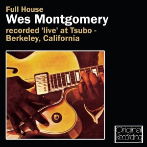 Listen to Full House song with lyrics from Wes Montgomery