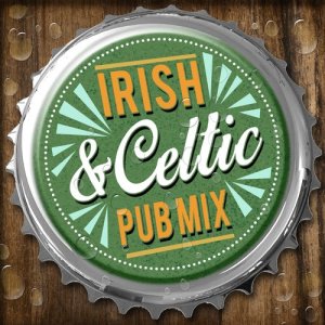 อัลบัม Irish and Celtic Pub Mix ศิลปิน Irish Pub Songs