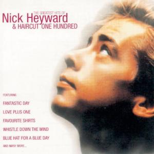 收聽Nick Heyward的Love All Day (And Night)歌詞歌曲
