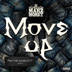 Marz Money的專輯Move Up (Explicit)