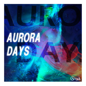 อัลบัม AURORA DAYS ศิลปิน Serra