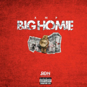 AMP的专辑Big Homie (Explicit)