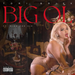 Tori Brixx的專輯Big OL (Explicit)