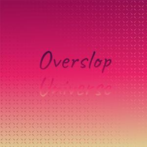 Various Artists的專輯Overslop Universe