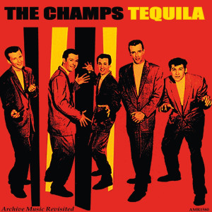 收聽The Champs的Tequila歌詞歌曲