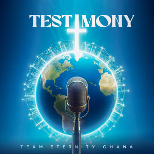 Album Testimony from Team Eternity Ghana