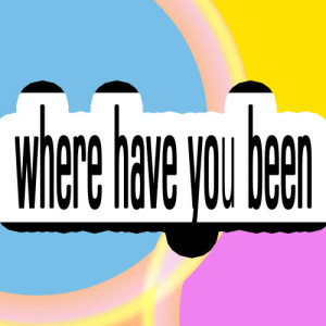 Deluxe Session的專輯Where Have You Been