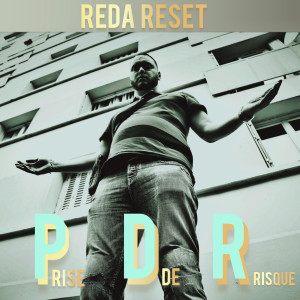 Listen to Prise De Risque (PDR) (Explicit) song with lyrics from REDA RESET