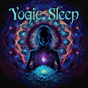 Healing Yoga的專輯Yogic Sleep (Music for Yoga Nidra with Binaural Frequencies and Nature Sounds)