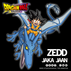 อัลบัม Jaka Jaan (Dragon Ball DAIMA Opening Theme - Anime ver.) ศิลปิน Zedd