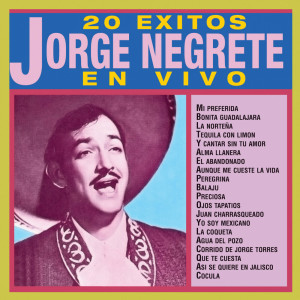 อัลบัม 20 Éxitos En Vivo ศิลปิน Jorge Negrete
