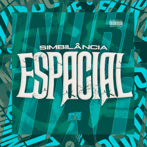Album Simbilância Espacial (Explicit) oleh MC GW