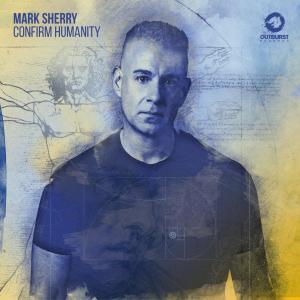 Listen to Confirm Humanity (Extended Mix) [Mixed] song with lyrics from Mark Sherry