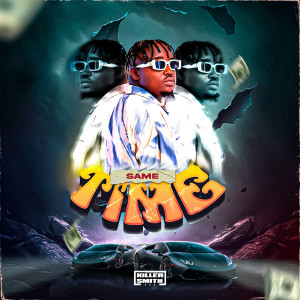 Killer Smith Tsk的專輯Same Time