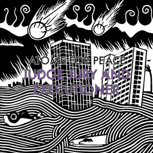 Atoms for Peace的專輯Judge Jury and Executioner / S.A.D.